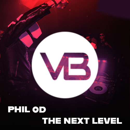 Phil-OD - The Next Level