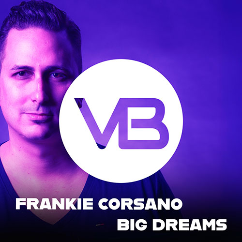 Frankie Corsano - Big Dreams