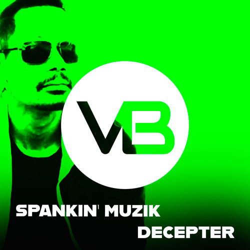 Spankin’ Muzik - Decepter